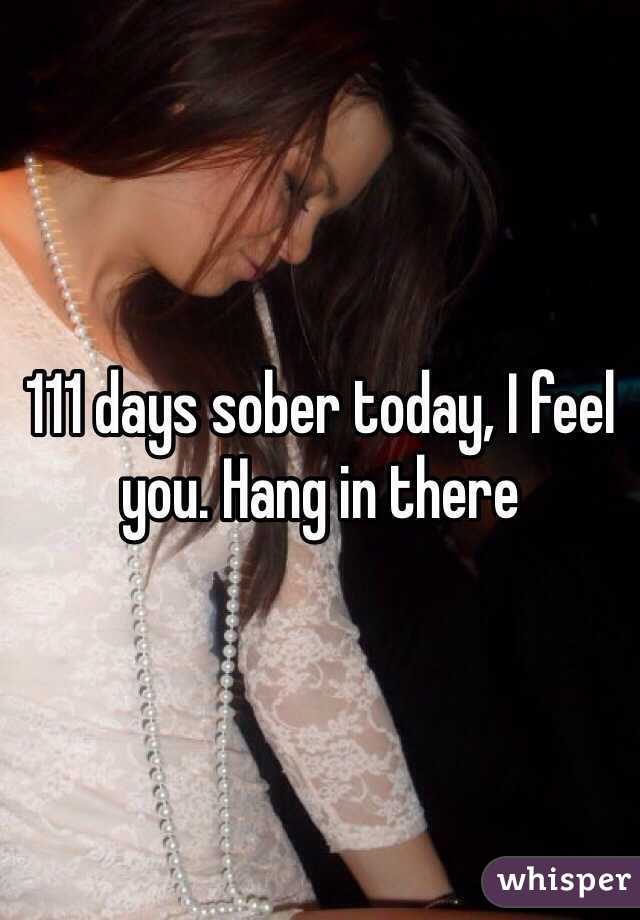 111 days sober today, I feel you. Hang in there