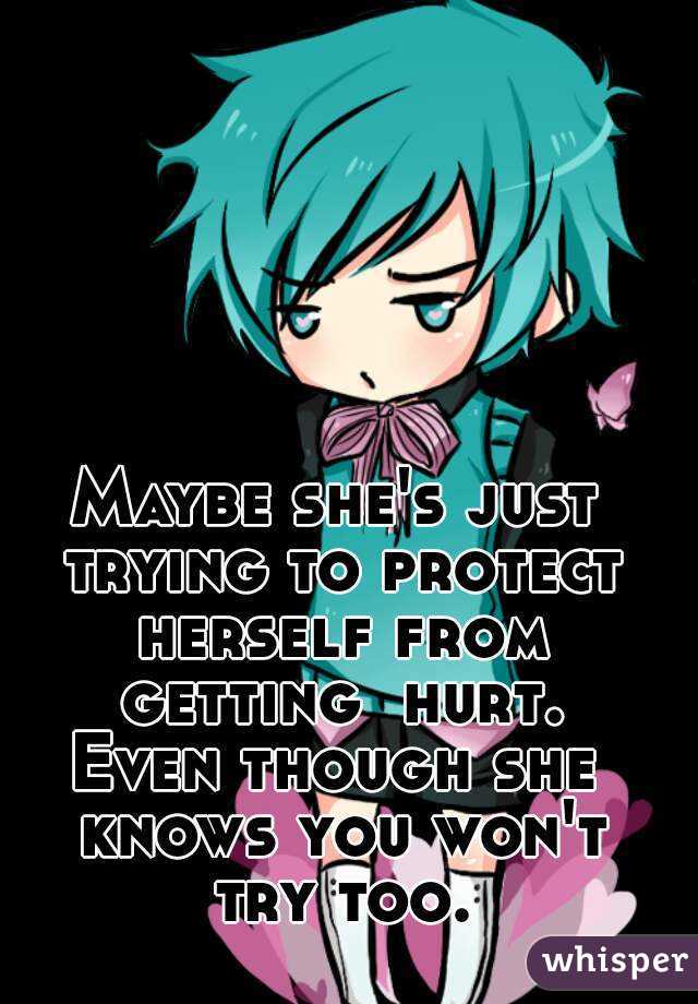 Maybe she's just trying to protect herself from getting  hurt.
Even though she knows you won't try too.