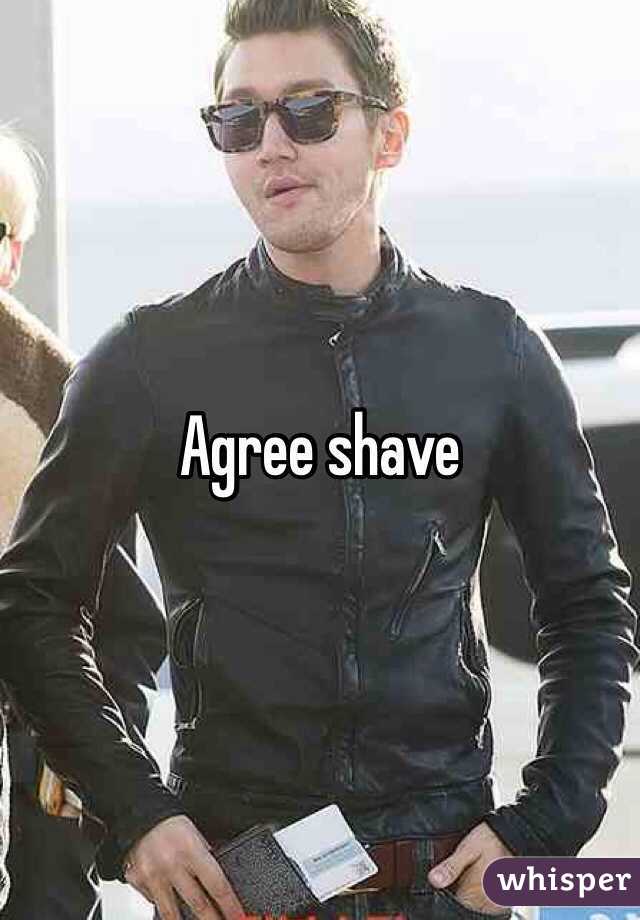 Agree shave