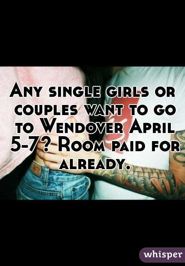Any single girls or couples want to go to Wendover April 5-7? Room paid for already.