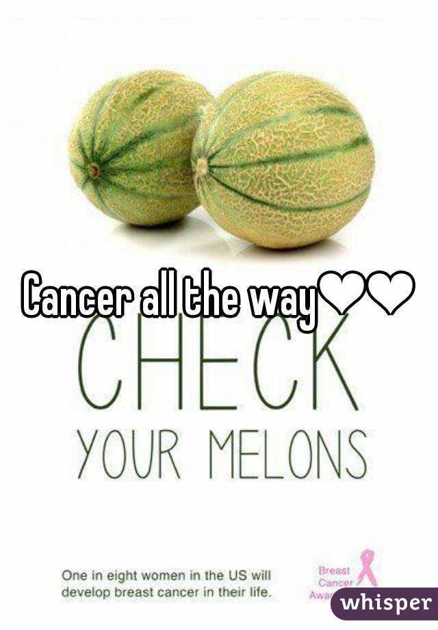 Cancer all the way❤❤