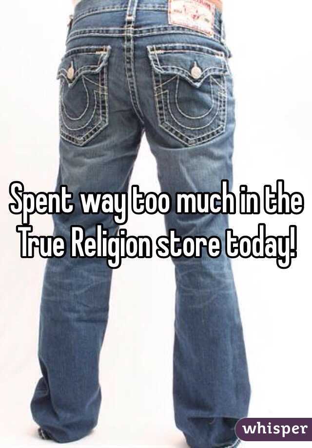 Spent way too much in the True Religion store today! 
