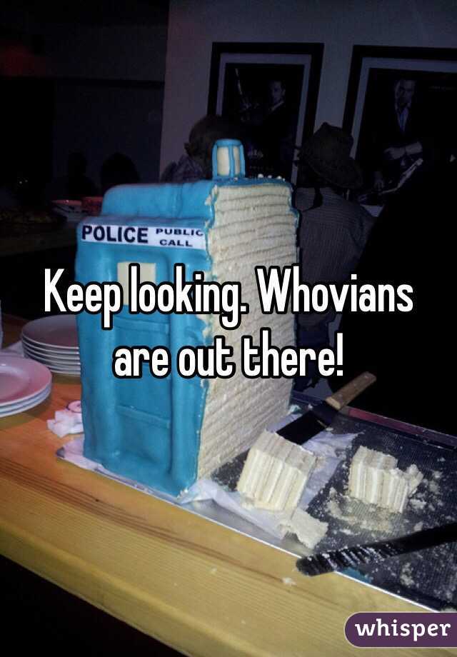 Keep looking. Whovians are out there!