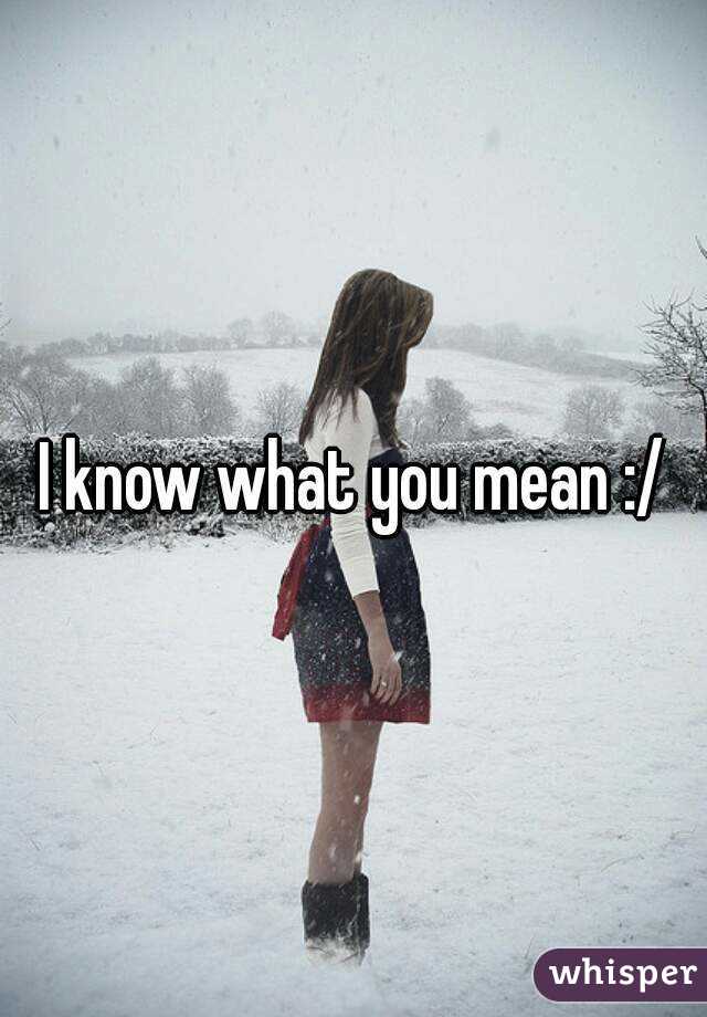 I know what you mean :/