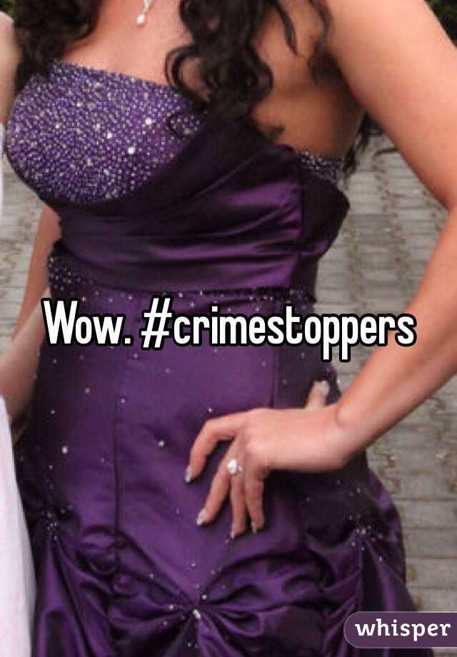 Wow. #crimestoppers