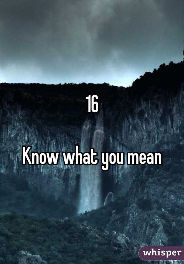 16

Know what you mean 