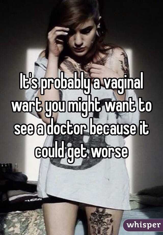 It's probably a vaginal wart you might want to see a doctor because it could get worse