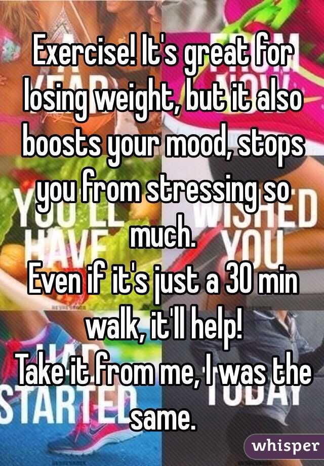 Exercise! It's great for losing weight, but it also boosts your mood, stops you from stressing so much.
Even if it's just a 30 min walk, it'll help!
Take it from me, I was the same. 