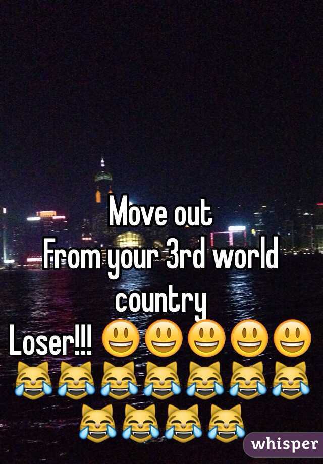 Move out
From your 3rd world country
Loser!!! 😃😃😃😃😃😹😹😹😹😹😹😹😹😹😹😹