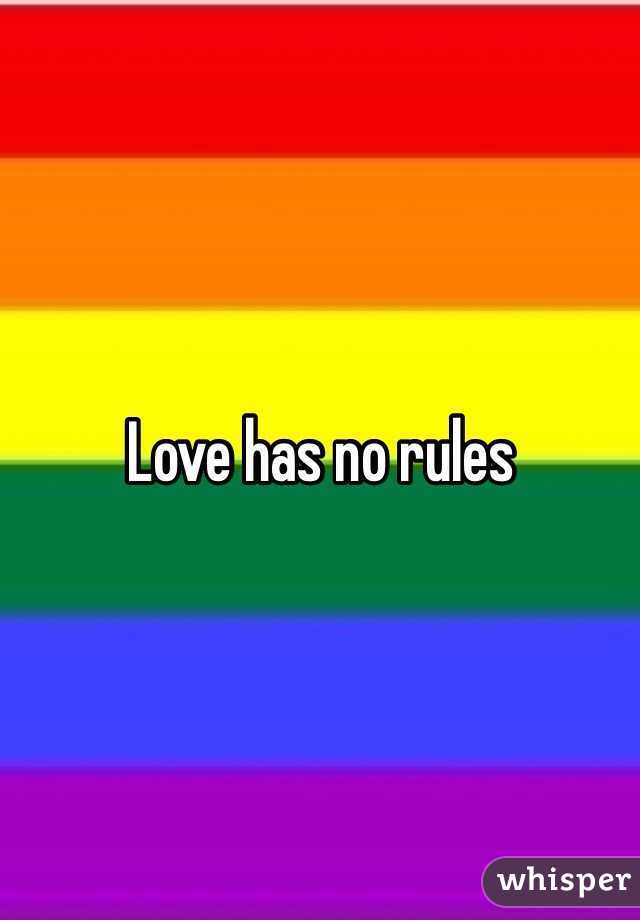 Love has no rules