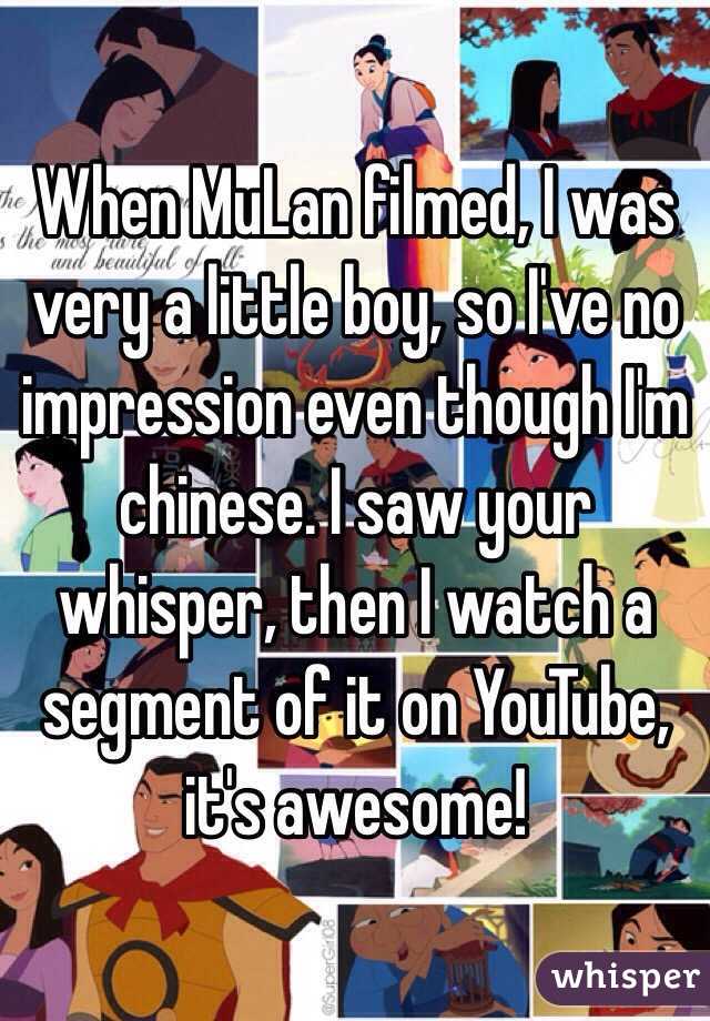 When MuLan filmed, I was very a little boy, so I've no impression even though I'm chinese. I saw your whisper, then I watch a segment of it on YouTube, it's awesome!