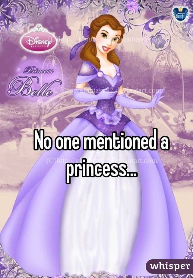 No one mentioned a princess...
