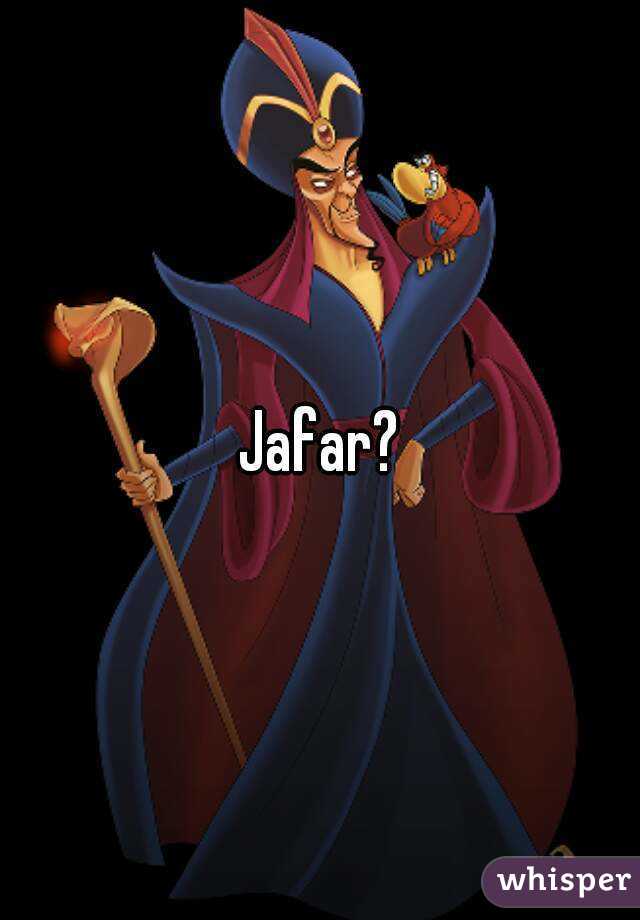 Jafar?