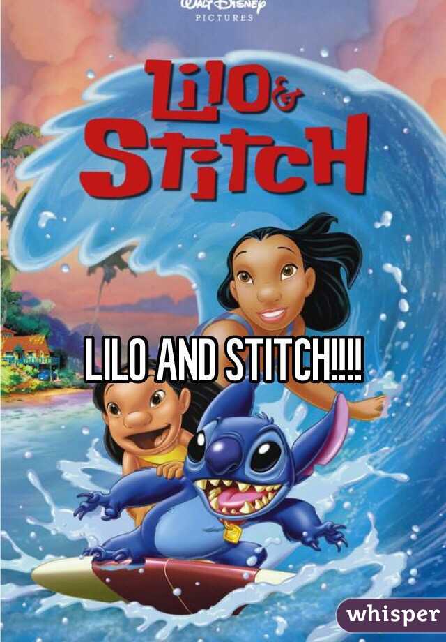 LILO AND STITCH!!!!