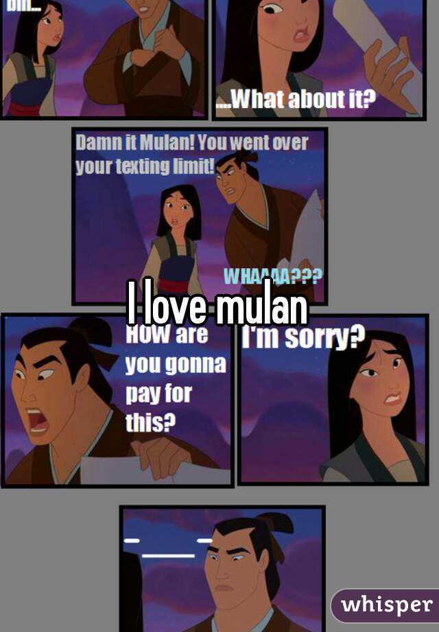 I love mulan