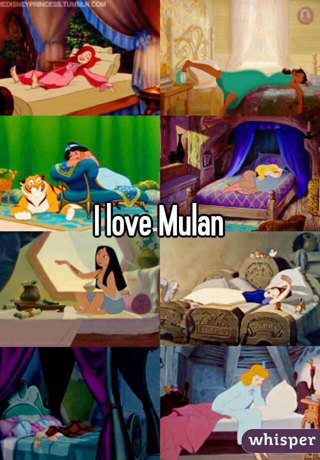 I love Mulan