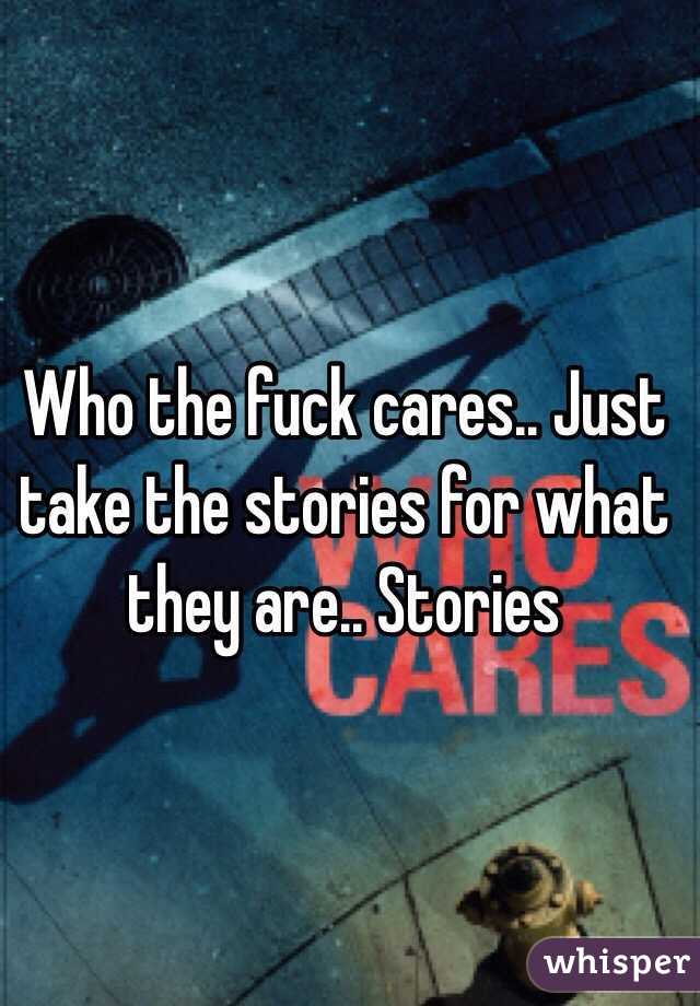 Who the fuck cares.. Just take the stories for what they are.. Stories 