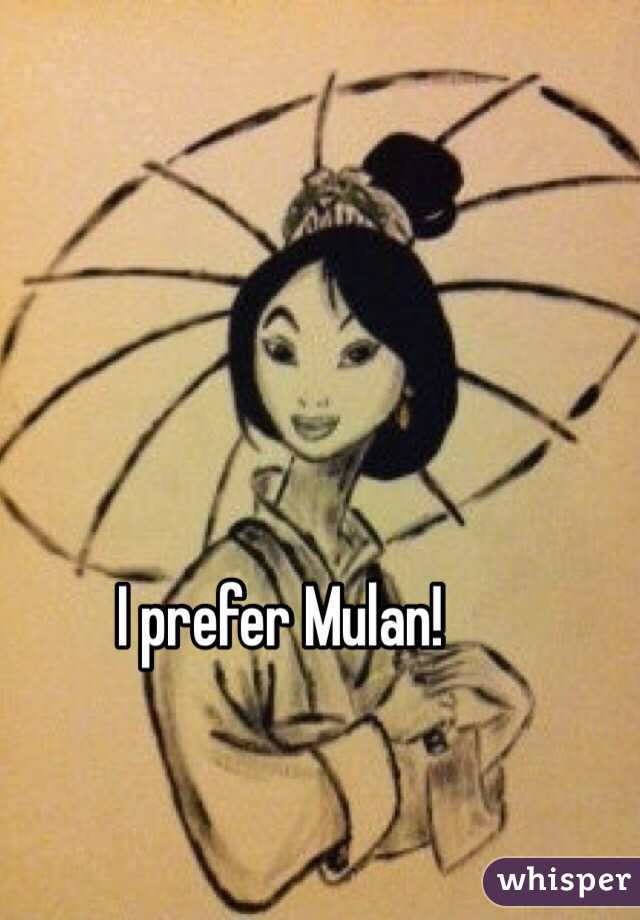 I prefer Mulan! 