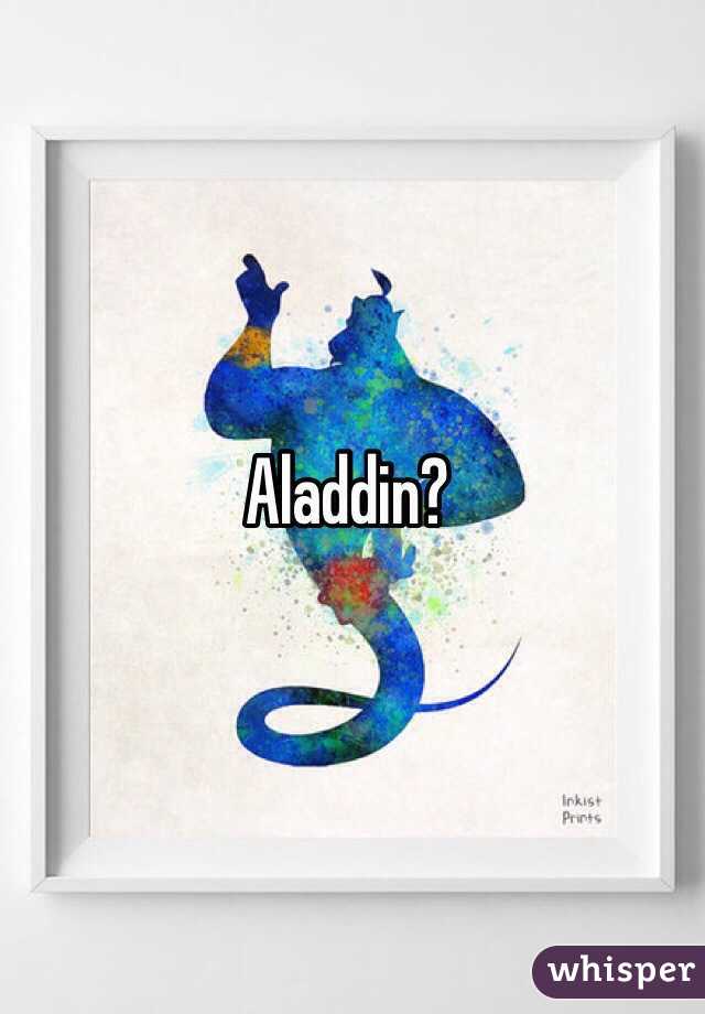 Aladdin? 