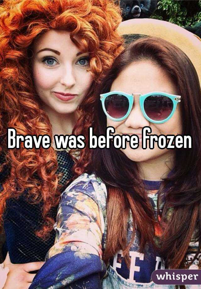 Brave was before frozen