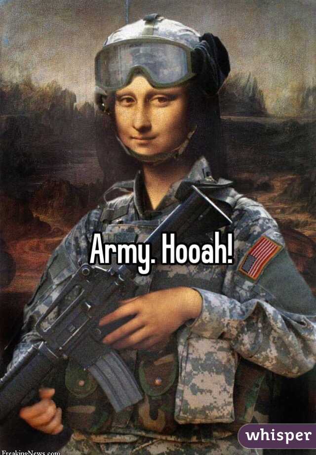 Army. Hooah! 