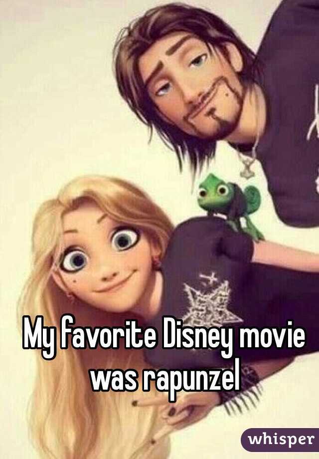 My favorite Disney movie was rapunzel