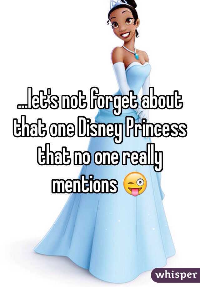 ...let's not forget about that one Disney Princess that no one really mentions 😜