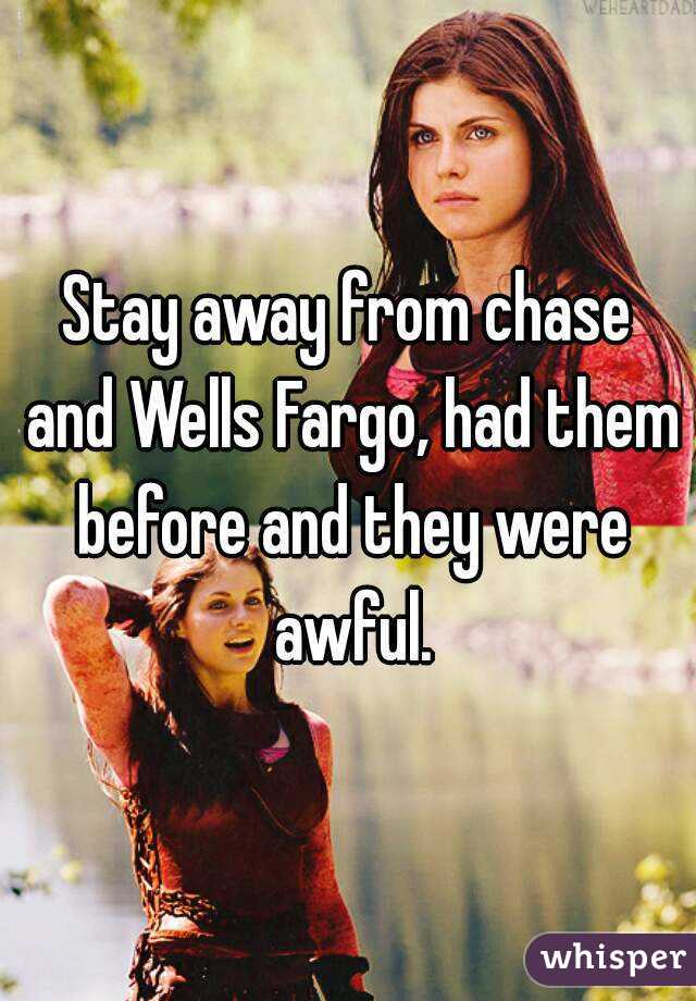 Stay away from chase and Wells Fargo, had them before and they were awful.