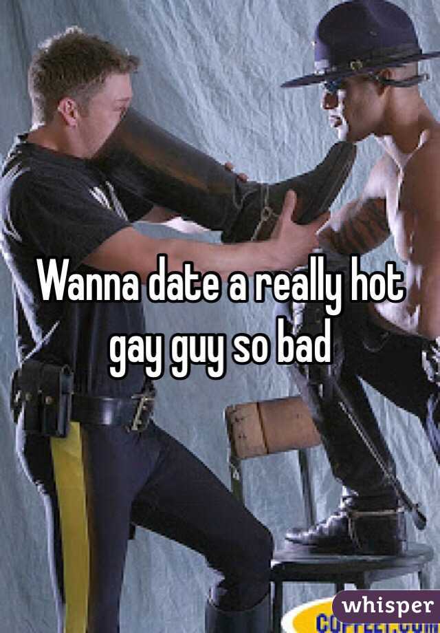 Wanna date a really hot gay guy so bad 