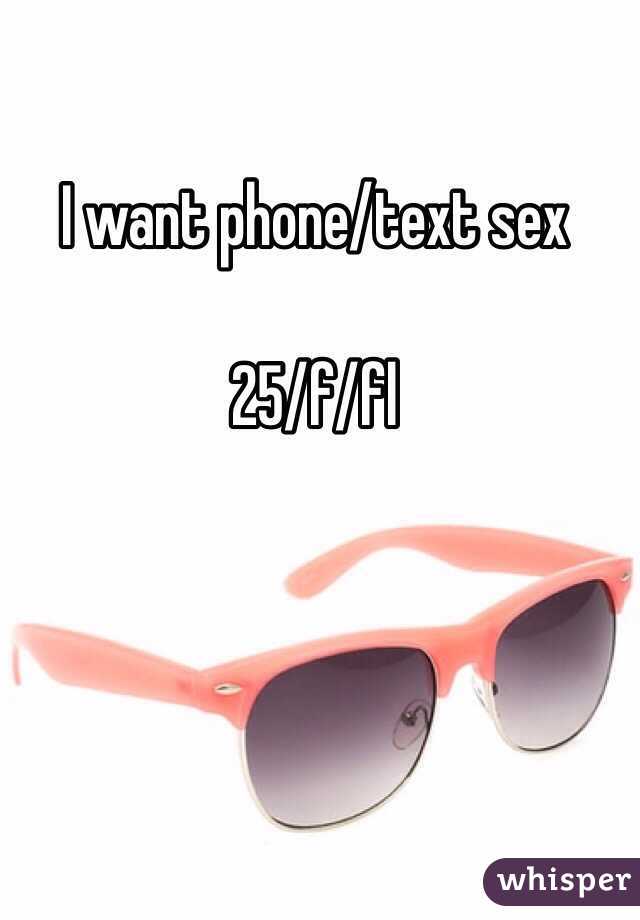 I want phone/text sex

25/f/fl
