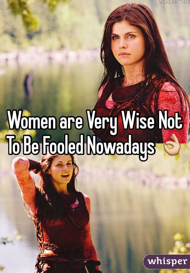 Women are Very Wise Not To Be Fooled Nowadays 👌