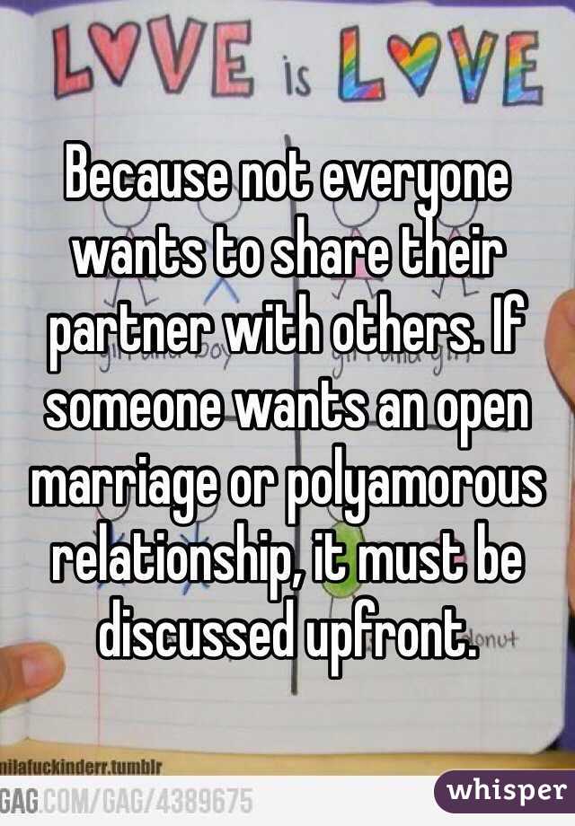 Because not everyone wants to share their partner with others. If someone wants an open marriage or polyamorous relationship, it must be discussed upfront. 