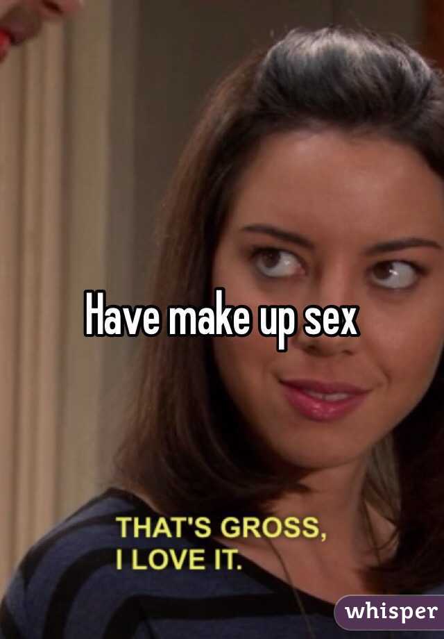 Have make up sex