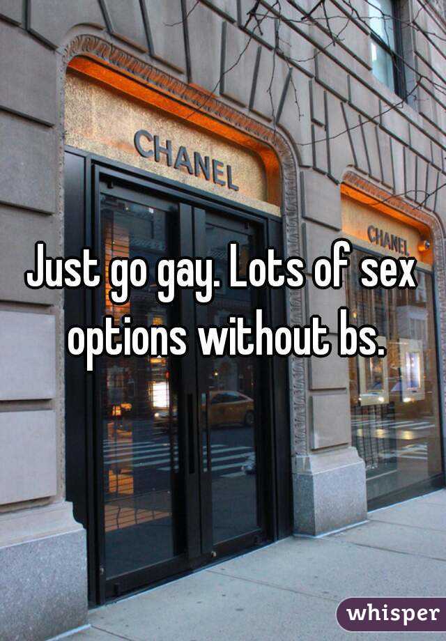 Just go gay. Lots of sex options without bs.