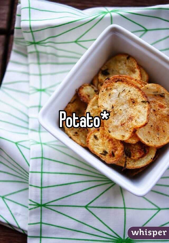 Potato*