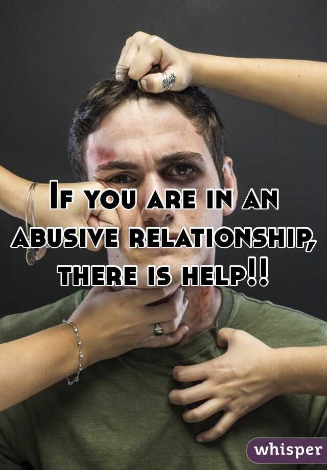 If you are in an abusive relationship, there is help!!