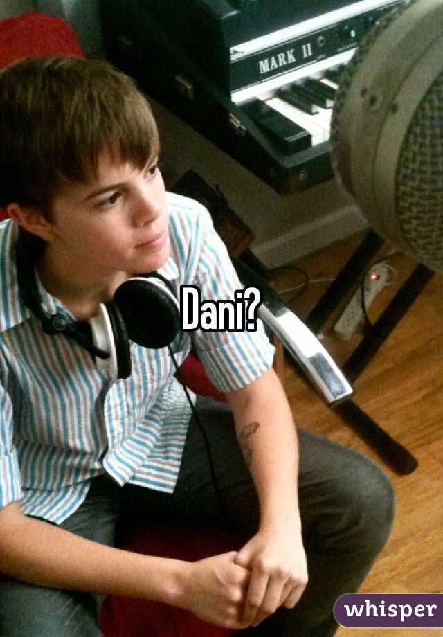 Dani?