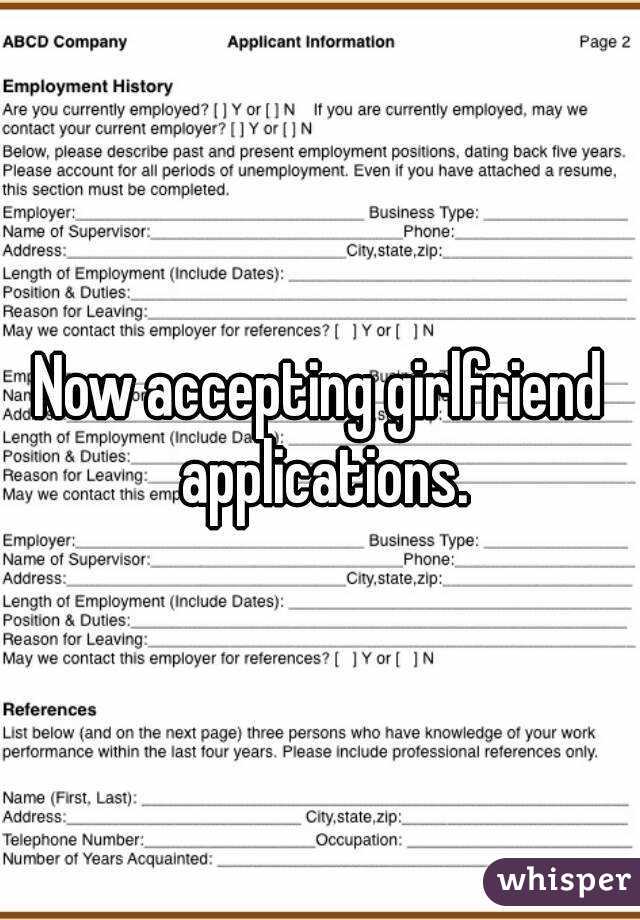 Now accepting girlfriend applications.