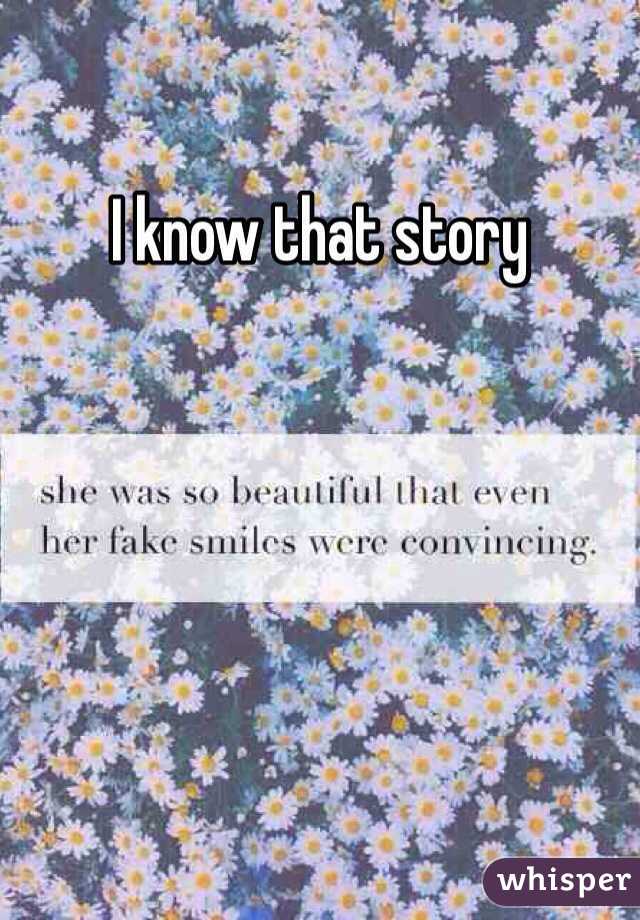 I know that story