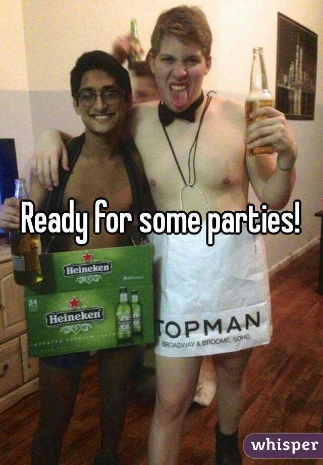 Ready for some parties!