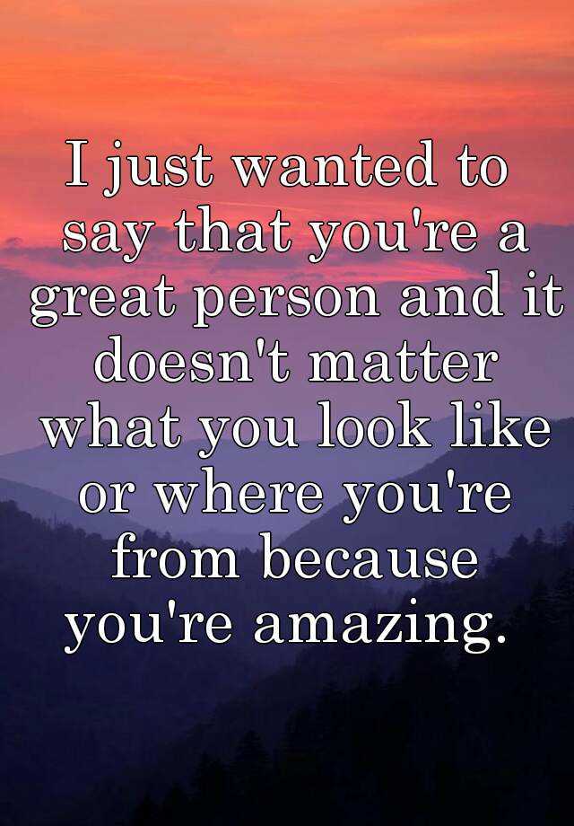 You Are A Great Person Quotes