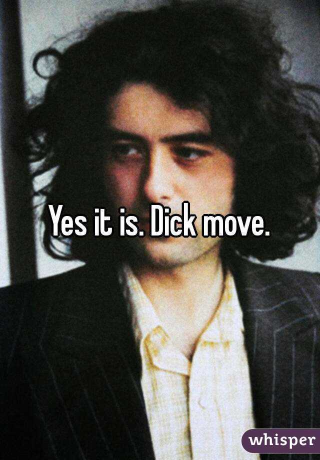 Yes it is. Dick move.