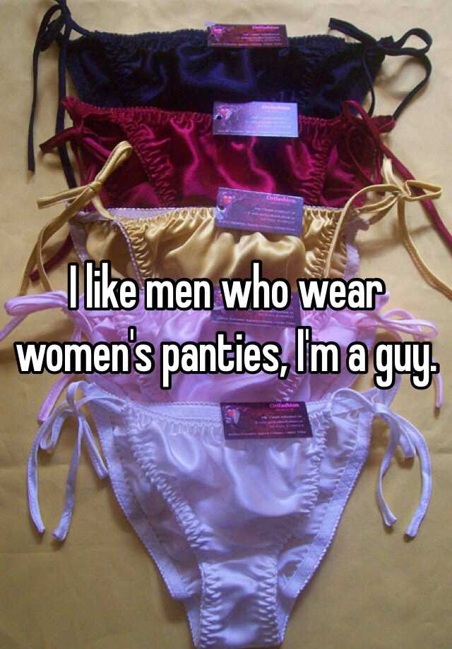 I'm A Guy Who Wear's Woman's Panties! 