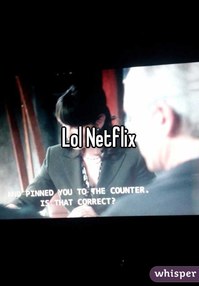 Lol Netflix