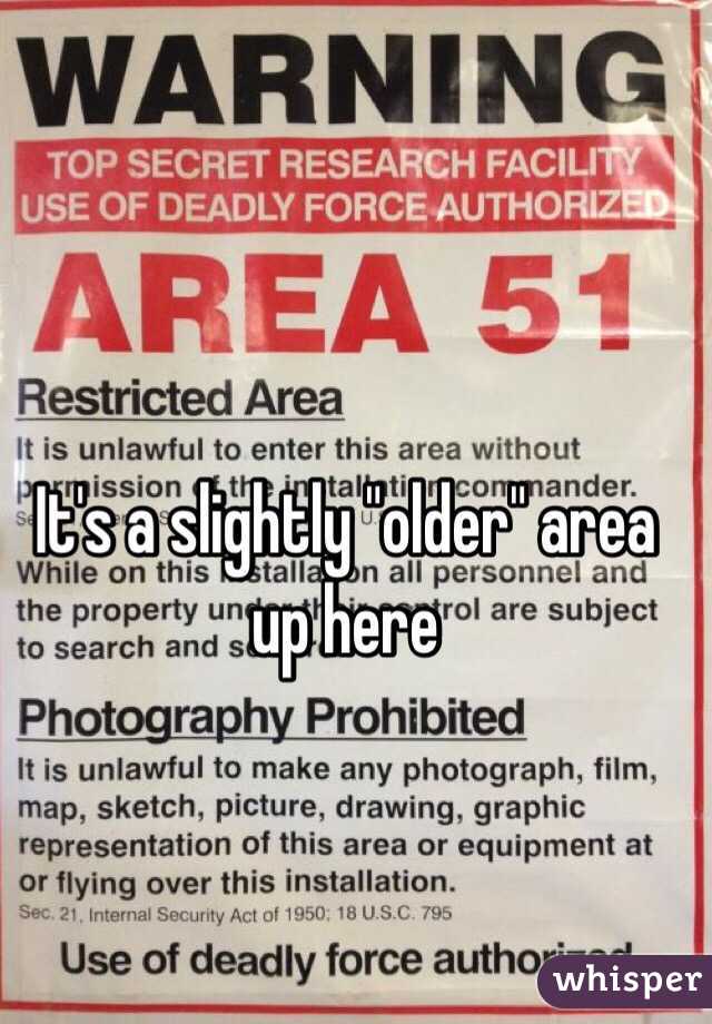 It's a slightly "older" area up here