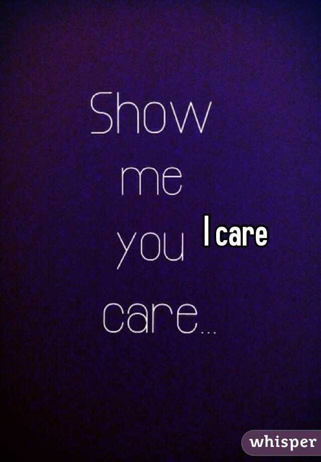 I care