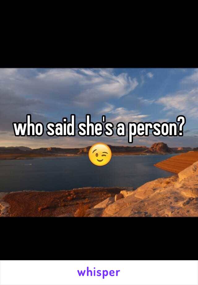 who said she's a person? 😉