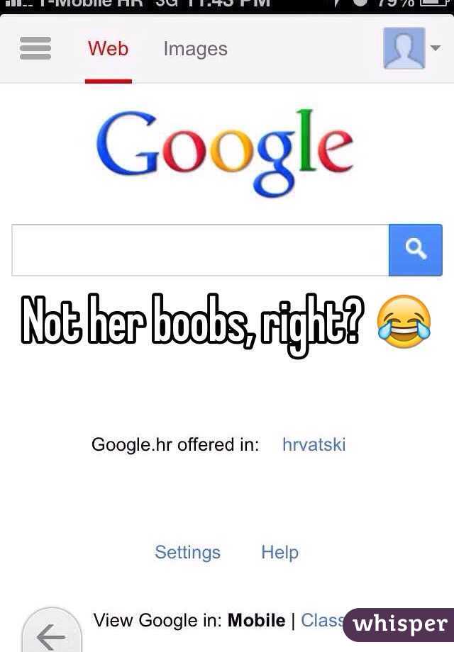 Not her boobs, right? 😂