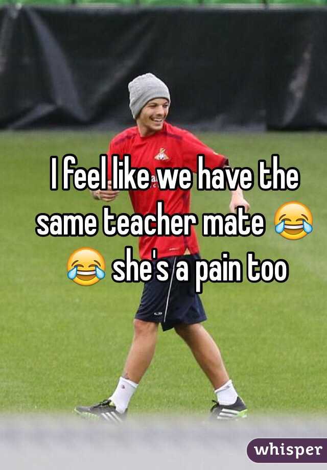I feel like we have the same teacher mate 😂😂 she's a pain too