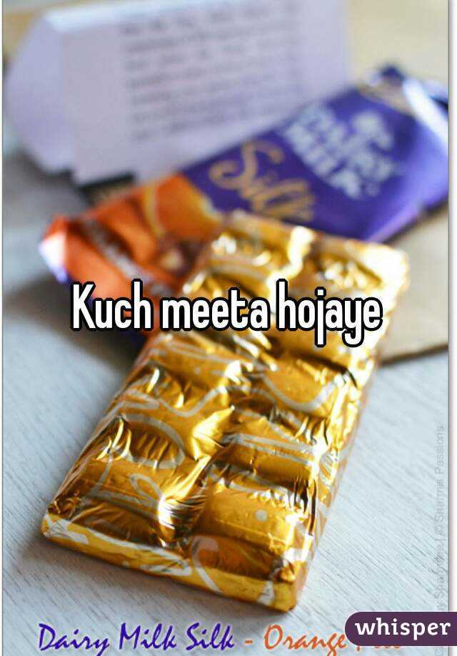 Kuch meeta hojaye